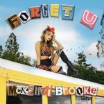 Viral Social Media Star McKenzi Brooke Shares New Single “Forget U”