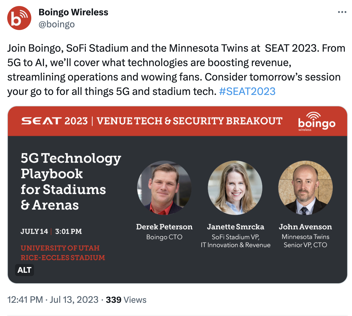 A screenshot of a Tweet from Boingo Wireless that reads: "Join Boingo, SoFI Stadium and the Minnesota Twins at SEAT 2023. From 5G to AI, we'll cover what technologies are boosting revenue, streamlining operations and wowing fans. Consider tomorrow's session your go to for all things 5G and stadium tech. #SEAT2023